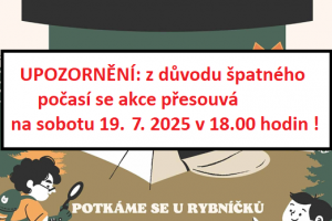 Setkání za humny - pozor akce přesunuta na sobotu 19. 7. 2025