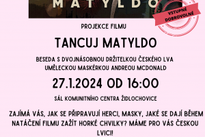 Tancuj Matyldo - projekce filmu s následnou besedou s maskérkou Andreou Mcdonald