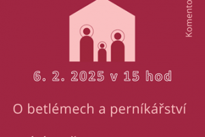 Přednáška o betlémech a perníkářství - Rajhrad