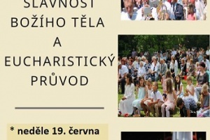 SLAVNOST BOŽÍHO TĚLA A EUCHARISTICKÝ PRŮVOD